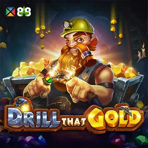 Drill that Gold