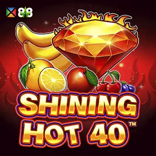 Shining Hot 40