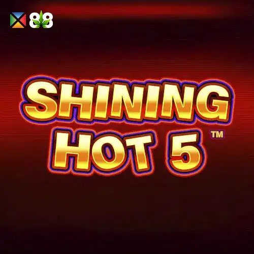 Shining Hot 5