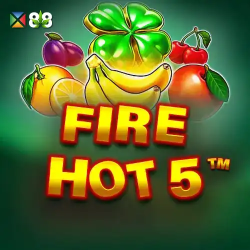 Fire Hot 5