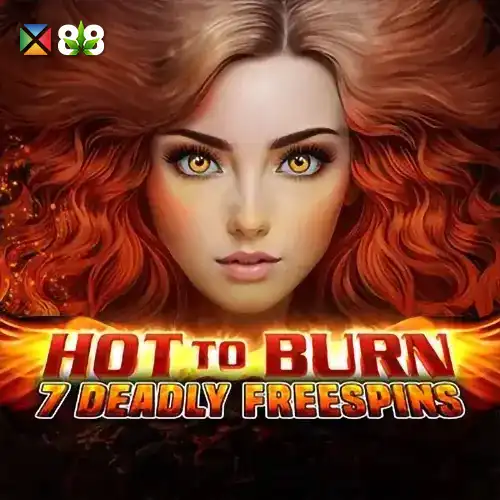 Hot to Burn - 7 Deadly Free Spins