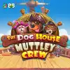 The Dog House – Muttley Crew
