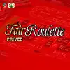 Fair Roulette -Privee