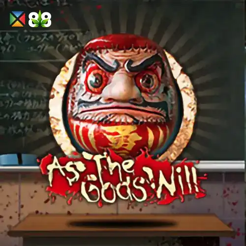 As The Gods Will