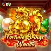 Fortune brings wealth
