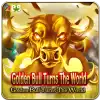 Golden Bull Turns The World