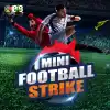 Football Strike Mini