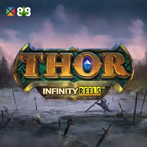 Thor Infinity Reels