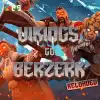 Vikings Go Berzerk: Reloaded