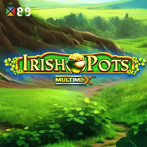 Irish Pots Mulit Max