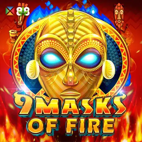 9 Masks of Fire