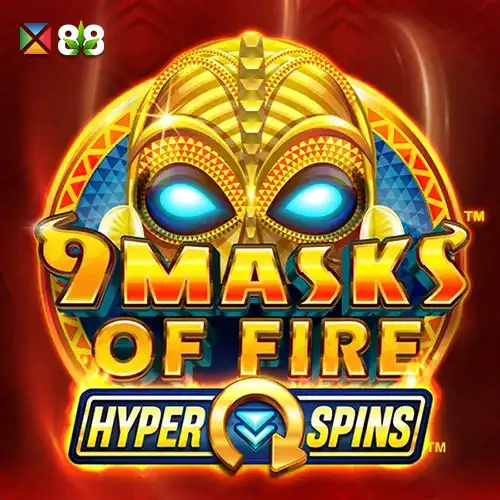 9 Masks of Fire™ Hyper Spins™