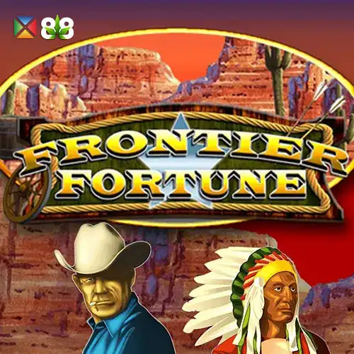 Frontier Fortunes