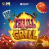 Thrill to Grill™