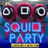 Squid Party Lock 2 Spin