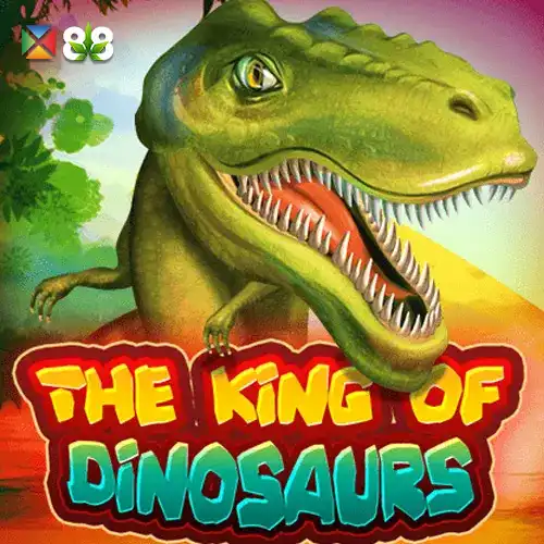 The King of Dinosaurs