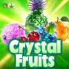 Crystal Fruits