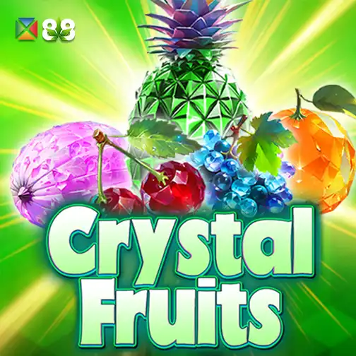 Crystal Fruits