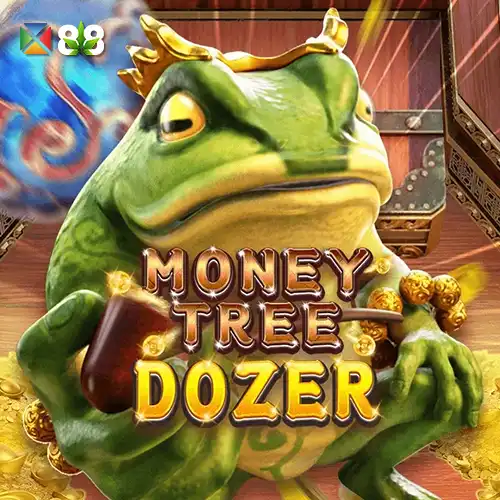 MONEY TREE DOZER