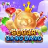 SUGAR BANG BANG