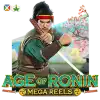 Age Of Ronin: Mega Reels