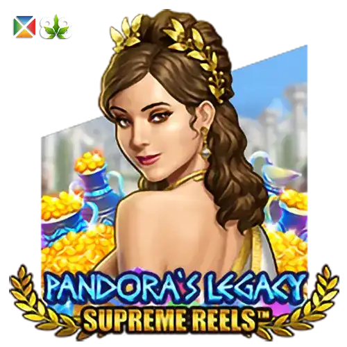 Pandora's Legacy: Supreme Reels