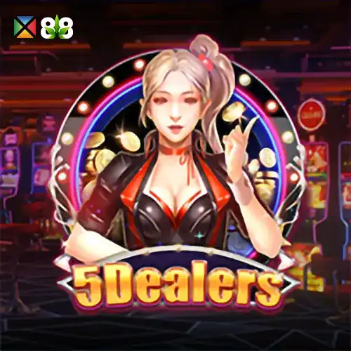 5 Dealers