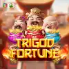 Trigod Fortune