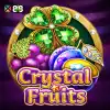Crystal Fruits