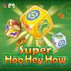 Super Hoo Hey How
