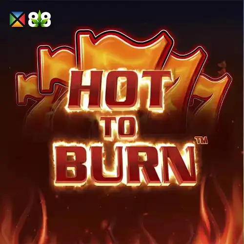Hot to Burn